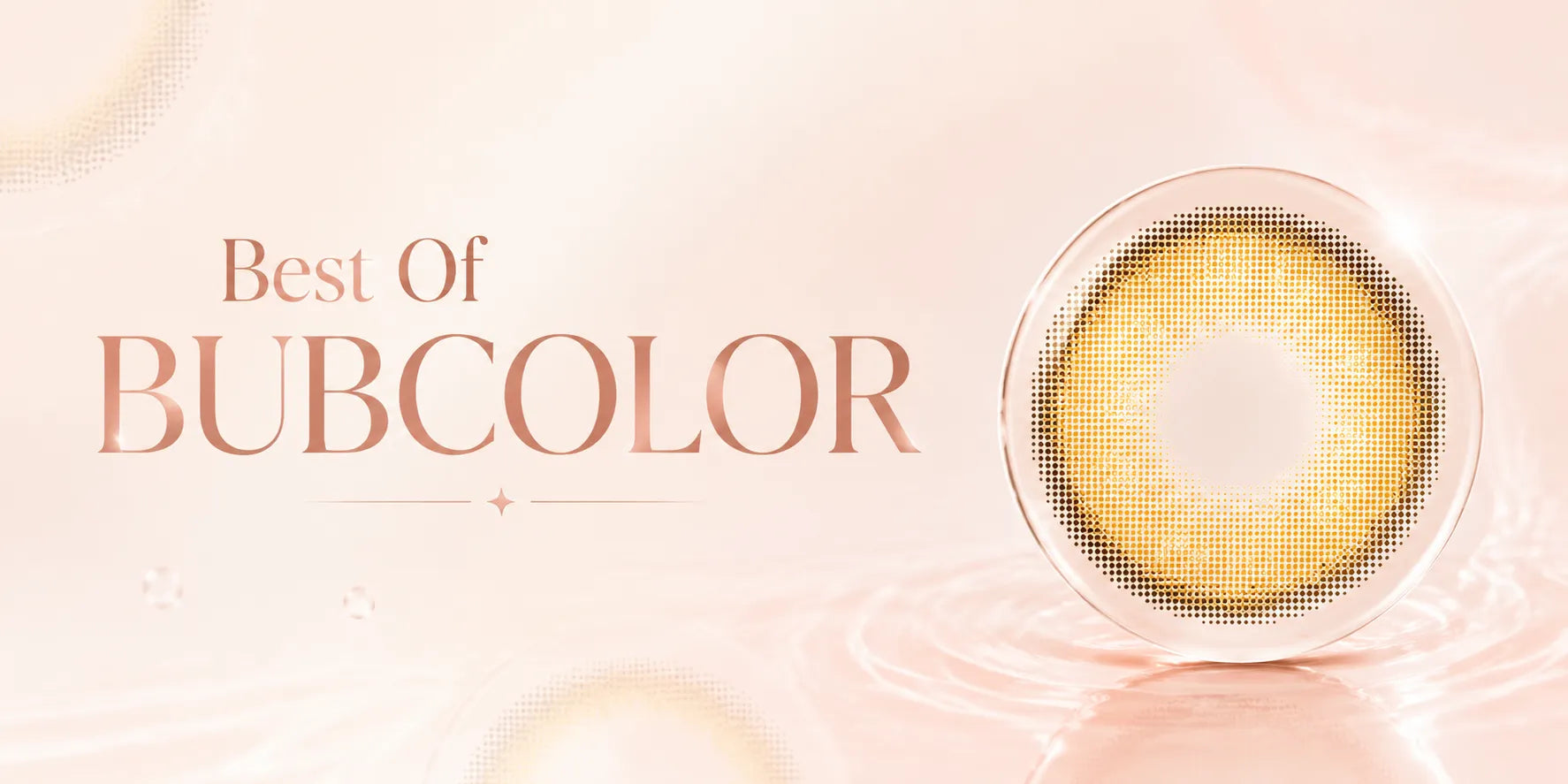 Best of Bubcolor banner featuring Oat Milk Choco colored contacts with warm brown lens tone